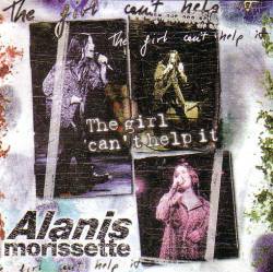 Alanis Morissette : The Girl Can't Help It